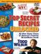 Top Secret Recipes Unlocked · All New Home Clones of America's Favorite Brand-Name Foods