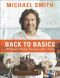 Back to Basics · 100 Simple Classic Recipes With a Twist