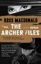 The Archer Files · The Complete Short Stories of Lew Archer, Private Investigator