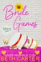 Bride Games · A Hilarious, Heartwarming Romantic Comedy (Book 2)