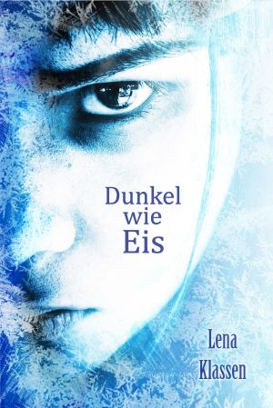 Dunkel wie Eis (German Edition)