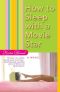 How to Sleep With a Movie Star