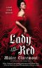 Lady in Red · A Novel of Mad Passions