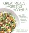 Great Meals With Greens and Grains