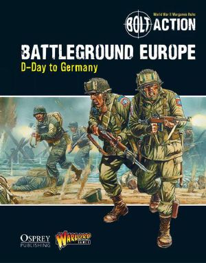 Bolt Action · Battleground Europe · D-Day to Germany