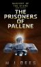 Prisoners of Pallene (Mastery of the Stars Book 7)