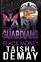 Lady Guardians · Black Money (Mystic Belles)