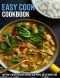 Easy Cook Cookbook: More Than 140 Recipes For Instant, Overnight, Meal-Prepped, And Easy Comfort Foods