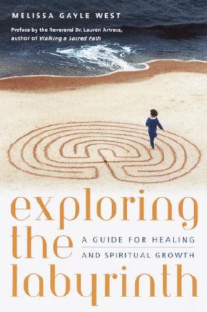 Exploring the Labyrinth · A Guide for Healing and Spiritual Growth