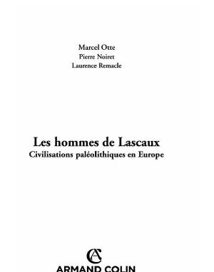 Les Hommes De Lascaux - Civilisations Paléolithiques en Europe