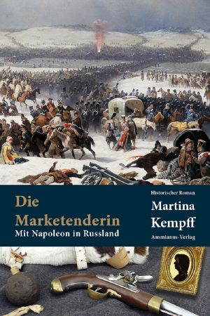 Die Marketenderin · Mit Napoleon in Russland