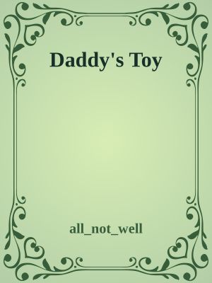 Daddy's Toy