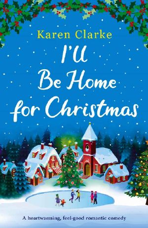 I'll Be Home for Christmas · A Heartwarming Feel Good Romantic Comedy