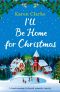 I'll Be Home for Christmas · A Heartwarming Feel Good Romantic Comedy