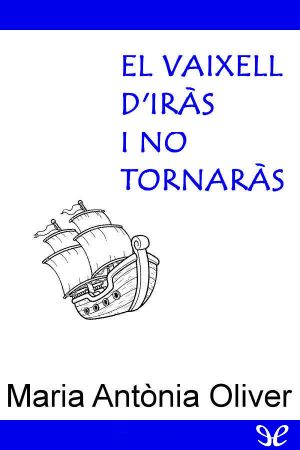 El Vaixell D’Iràs I No Tornaràs