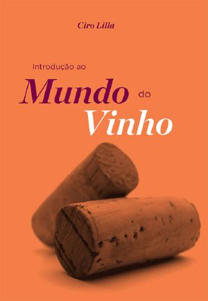 Introdução Ao Mundo Do Vinho