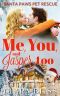 Me, You, and Jasper Too: sweet and clean holiday romance (Santa Paws Pet Rescue Book 2)