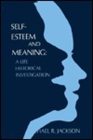 Self-Esteem and Meaning · A Life Historical Investigation