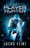 The Player Hunter · A Superhero LitRPG Adventure (Capes Online Book 4)