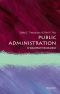 Public Administration · A Very Short Introduction, A Very Short Introduction