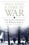 Once Upon a Time in War · the 99th Division in World War II (Campaigns and Commanders)