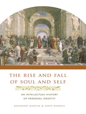 The Rise and Fall of Soul and Self