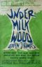 Under Milk Wood · A Play for Voices