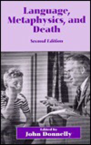 Language, Metaphysics and Death · Death and Afterlife, a Metaphysical Reader