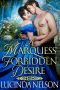 A Marquess' Forbidden Desire · A Steamy Historical Regency Romance Novel