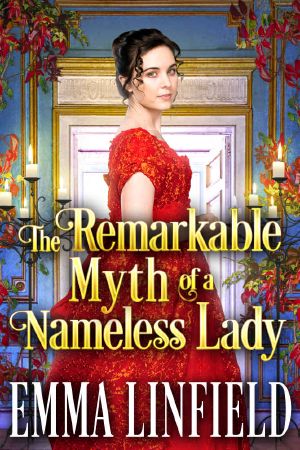 The Remarkable Myth of a Nameless Lady