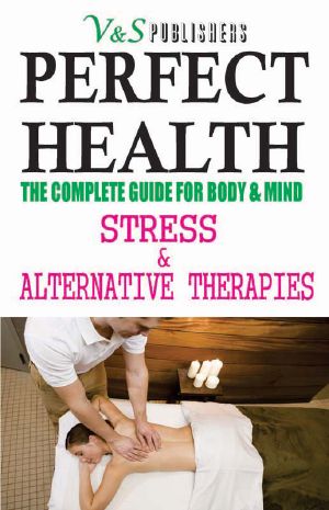 Perfect Health · Stress & Alternative Therapies