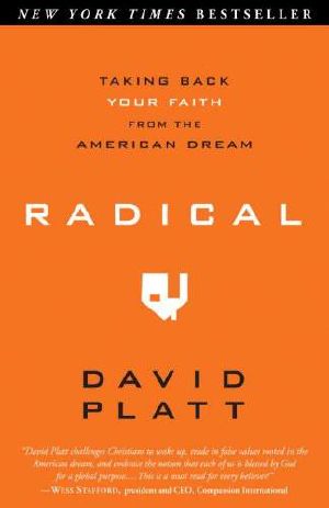 Radical · Taking Back Your Faith From the American Dream