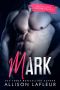 Mark · A Short Steamy Romantic Suspense (Bachelors Incorporated Book 9)