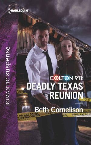 Colton 911: Deadly Texas Reunion (Book 4)