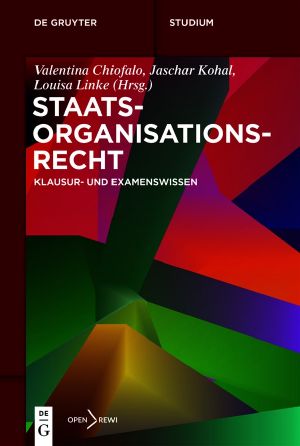 Staatsorganisationsrecht · Klausur- und Examenswissen