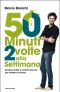 50 Minuti 2 Volte Alla Settimana