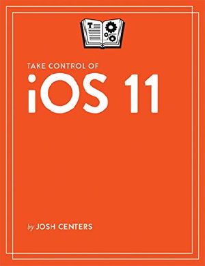 Take Control of iOS 11 (1.0)