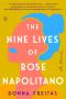 The Nine Lives of Rose Napolitano, A Novel