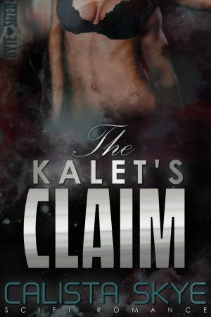 The Kalet's Claim