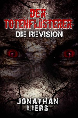 Der Totenflüsterer · die Revision Neuerscheinung 2018