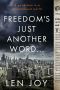 Freedom's Just Another Word...