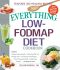 The Everything Low-FODMAP Diet Cookbook