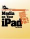 Take Control of Media on Your iPad (2.0)