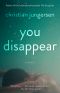 You Disappear