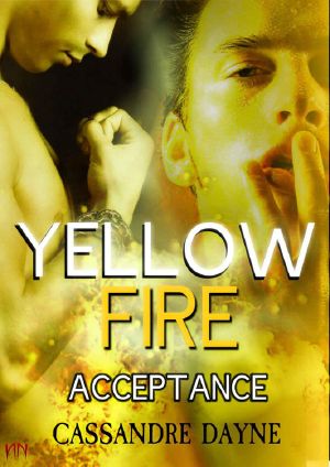 Yellow Fire - Acceptance (Fire Series)