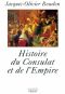 Histoire Du Consulat Et De L'Empire