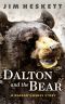 Dalton and the Bear · A Reagan's Ashes Story