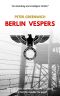 Berlin Vespers: The Nazi regime is falling. Can a family escape its past?