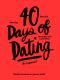 40 Days of Dating