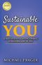 Sustainable You · 8 First Steps to Lasting Change in Business and in Life